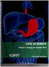 9781937846596-1937846598-IQWST Life Science 2 What is Going on Inside Me Teacher Ed 3e v1