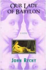 9781559703352-1559703350-Our Lady of Babylon: A Novel