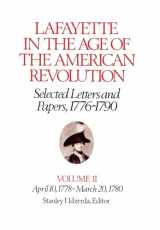 9780801412462-0801412463-Lafayette in the Age of the American Revolution―Selected Letters and Papers, 1776–1790: April 10, 1778–March 20, 1780