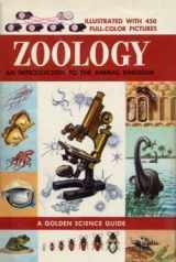 9780307635037-0307635031-Zoology: An Introduction to the Animal Kingdom (A Golden Science Guide)