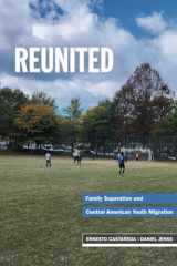 9780871544995-0871544997-Reunited: Family Separation and Central American Youth Migration