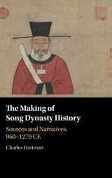 9781108834834-1108834833-The Making of Song Dynasty History: Sources and Narratives, 960–1279 CE