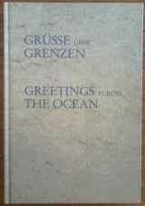 9783878300151-3878300158-Greetings across the Ocean: Americans and Germans ; an Anthology / Grusse uber Grenzen: Amerikaner und Deutsche; eine Anthologie