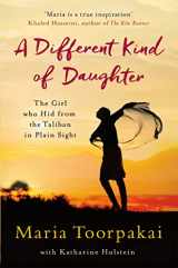 9781509800810-1509800816-A Different Kind of Daughter [Paperback] [Mar 09, 2017] Maria Toorpakai