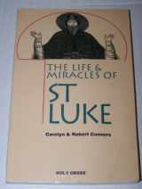 9780917653360-091765336X-The Life and Miracles of St. Luke (Archbishop Lakovos Library of Ecclesiastical and Historical)
