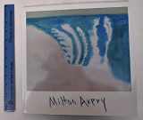9780998929644-0998929646-Milton Avery : early works on paper and late paintings.