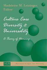 9780763718251-0763718254-Culture Care Diversity and Universality: A Theory of Nursing: A Theory of Nursing