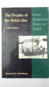 9780925065544-0925065544-The Peoples of the British Isles: A New History : From Prehistoric Times to 1688