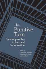 9780813951478-081395147X-The Punitive Turn: New Approaches to Race and Incarceration (Carter G. Woodson Institute Series: Black Studies at Work in the World)