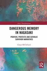 9780367777234-0367777231-Dangerous Memory in Nagasaki (Asia's Transformations)