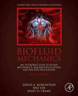 9780128180341-012818034X-Biofluid Mechanics: An Introduction to Fluid Mechanics, Macrocirculation, and Microcirculation (Biomedical Engineering)
