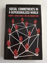 9780871544636-0871544636-Social Commitments in a Depersonalized World