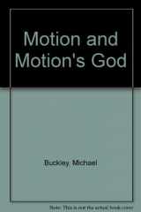 9780691071244-0691071241-Motion and motion's God: Thematic Variations in Aristotle, Cicero, Newton, and Hegel