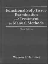 9780763733100-0763733105-Functional Soft-Tissue Examination and Treatment by Manual Methods, Third Edition