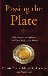 9780195337112-0195337115-Passing the Plate: Why American Christians Don't Give Away More Money