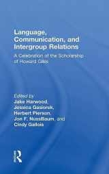 9781138308091-1138308099-Language, Communication, and Intergroup Relations: A Celebration of the Scholarship of Howard Giles