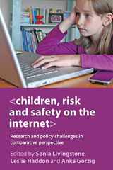9781847428820-1847428827-Children, Risk and Safety on the Internet: Research and Policy Challenges in Comparative Perspective