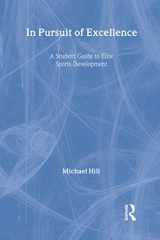 9780415349345-0415349346-In Pursuit of Excellence: A Student Guide to Elite Sports Development (Student Sport Studies)