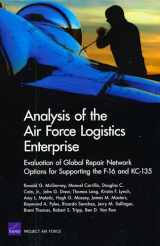 9780833047403-083304740X-Analysis of Air Force Logistics Enterprise: Evaluation of Global Repair Network Options for Supporting the F-16 and KC-135 (Project Air Force)
