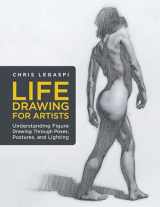 9781631598012-1631598015-Life Drawing for Artists: Understanding Figure Drawing Through Poses, Postures, and Lighting (Volume 3) (For Artists, 3)