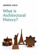 9780745644578-0745644570-What is Architectural History?