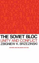 9780674825482-0674825489-The Soviet Bloc: Unity and Conflict, Revised and Enlarged Edition (Russian Research Center Studies)