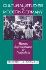 9780299140144-0299140148-Cultural Studies Of Modern Germany: History, Representation, And Nationhood