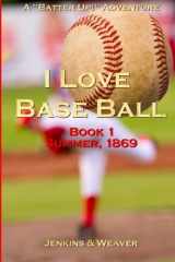 9781940072005-194007200X-I Love Baseball! (Batter Up!) (Volume 1)