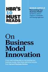 9781633696877-1633696871-HBR's 10 Must Reads on Business Model Innovation (with featured article "Reinventing Your Business Model" by Mark W. Johnson, Clayton M. Christensen, and Henning Kagermann)