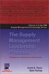 9780970311436-0970311435-The Supply Management Leadership Process (Ism Knowledge Series)