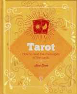 9781839401879-1839401877-Tarot: How to red the messages of the cards by Alice Ekrek