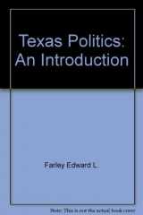 9780060402648-0060402644-Texas Politics: An Introduction