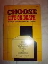 9780892210466-089221046X-Choose! Life or Death : Reams Biological Theory of Ionization