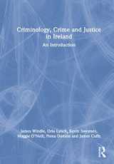 9780367490621-0367490625-Criminology, Crime and Justice in Ireland: An Introduction