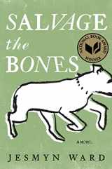 9781608195220-1608195228-Salvage the Bones: A Novel