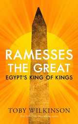 9780300256659-0300256655-Ramesses the Great: Egypt's King of Kings (Ancient Lives)