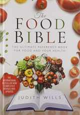9781526725059-1526725053-The Food Bible: The Ultimate Reference Book for Food and Your Health