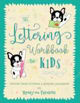 9781923029064-1923029061-The Lettering Workbook for Kids: Explore Hand Lettering & Modern Calligraphy with Ronny the Frenchie
