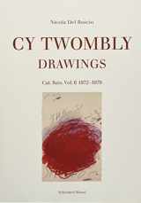 9783829607605-3829607601-Cy Twombly: Drawings. Catalog Raisonne Vol. 6 1972−1979