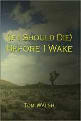 9781592863952-1592863957-(If I Should Die) Before I Wake