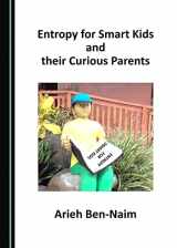 9781527527102-1527527107-Entropy for Smart Kids and their Curious Parents
