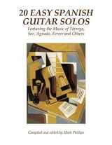 9781696430289-1696430283-20 Easy Spanish Guitar Solos: Featuring the Music of Tárrega, Sor, Aguado, Ferrer and Others