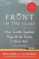 9780312571399-0312571399-Front of the Class: How Tourette Syndrome Made Me the Teacher I Never Had