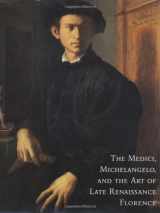 9780300094954-0300094957-The Medici, Michelangelo, and the Art of Late Renaissance Florence