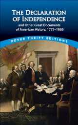9781613838716-1613838719-The Declaration of Independence and Other Great Documents: Of American History (Dover Thrift Editions)