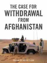 9781844674510-1844674517-The Case for Withdrawal from Afghanistan