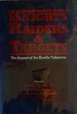 9780195044058-0195044053-Knights, Raiders, and Targets: The Impact of the Hostile Takeover
