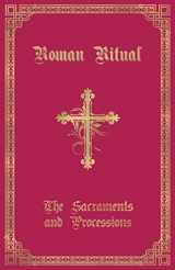 9781945275142-1945275146-The Roman Ritual: Volume I: Sacraments and Processions