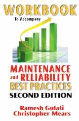 9780831134358-0831134356-Workbook to Accompany Maintenance & Reliability Best Practices (Volume 1)