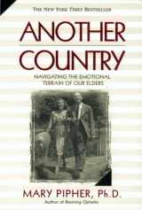 9781573227841-1573227846-Another Country: Navigating the Emotional Terrain of Our Elders